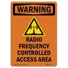 Signmission Safety Sign, OSHA WARNING, 18" Height, Aluminum, Radio Frequency Controlled, Portrait OS-WS-A-1218-V-13475